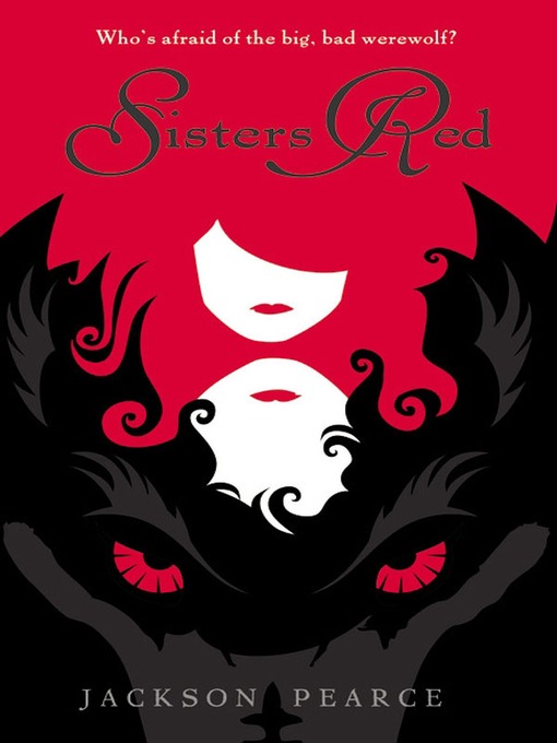 Title details for Sisters Red by Jackson Pearce - Wait list